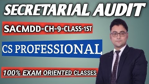 SECRETARIAL AUDIT / DD / CS PROFESSIONAL / SACMDD / CLASS 1ST CHAPTER 9