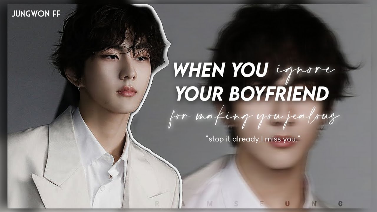 Ignoring your boyfriend after getting jealous || Y.JW FF • possesive y/n