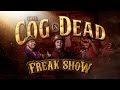 The cog is dead  freak show lyrics