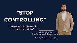 Why you need to control everything