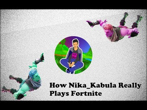 How Nika_Kabula Really Plays Fortnite