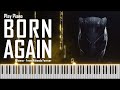 Born Again (Wakanda Forever Soundtrack - Avengers Black Panther ) Rihanna | Play Piano Cover