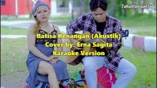 Batisa Kenangan Akustik - Cover by Erna Sagita - Karaoke Version