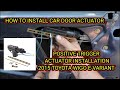 Installed car door actuator positive trigger