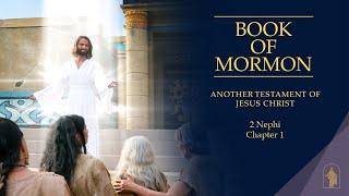 2 Nephi 1 | Book of Mormon Audio