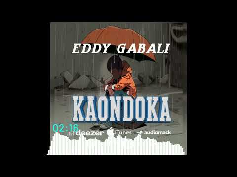 Eddy Gabali Kaondoka Official Audio