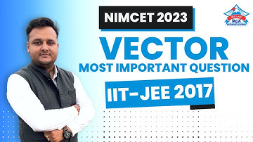a=2i+j+2k, b=i+t and c be a vector ST |c-a|=3 | Vector MIQs | IIT-JEE 2017 NIMCET 2023 CUET MAH-MCA