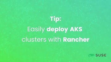 Azure tips: Deploy AKS clusters with Rancher