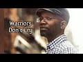 Beres Hammond- Warriors Don&#39;t Cry {Lyrics}