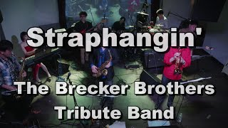 Straphangin&#39; - The Brecker Brothers Tribute Band - Live ＠ umeda-Always, Dec. 25, 2022