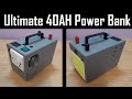 Ultimate 40ah power bank for camping  18650   makerman