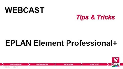 Tips & Tricks Webcast - EPLAN Element Professional+