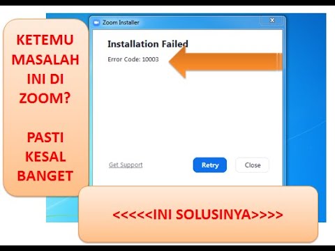 CARA MENGATASI MASALAH ZOOM ERROR 10003