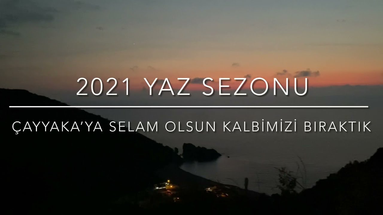 KASTAMONU CİDE ÇAYYAKA 2021 YAZ SEZONU (RESUL DİNDAR)