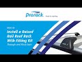 Raised Rails (with fitting kit) Prorack Roof Rack Installation Video