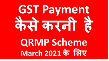 New Advisory for GST Payment for March 2021 under QRMP scheme I  GSTN I CA Satbir singh