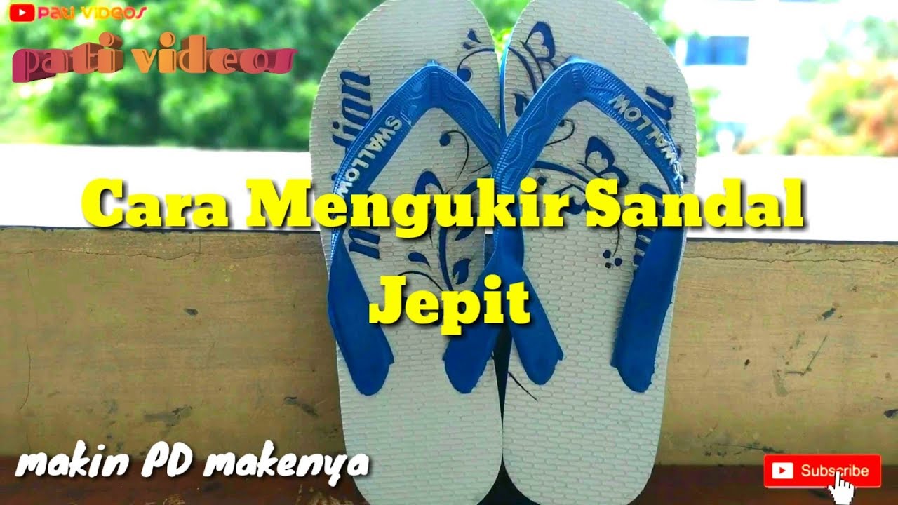 Tutorial Cara  Mengukir  Sandal  Jadi Keren Part 1 YouTube