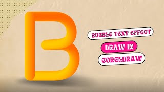 How To Create B Bubble Text Effect | Graphic designing | Using Blend tools. | Coreldraw .