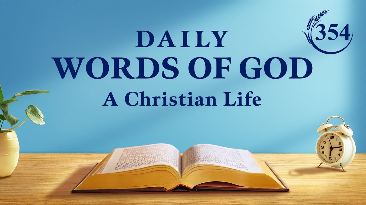 Daily Words of God | "You Ought to Consider Your Deeds" | Excerpt 354