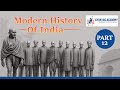 Part 12 | Modern History | Gyan IAS | Gyan IAS Academy | UPSC | BPSC | Polity lectures for Exams