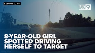 Dashcam video of 8-year-old spotted driving herself to Target