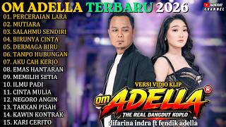 Adella Full Album - Terbaru - Perceraian Lara - Sumandhing - Mutiara #adella #trending