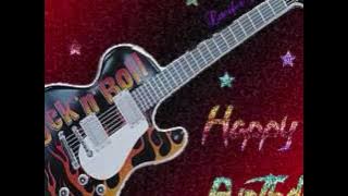 (Rock) Happy Birthday !!!!! Song