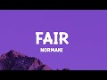 Normani - Fair (Lyrics) Is it fair that you moved on 