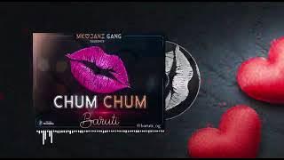 BARUTI OFFICEAL SONG CHUM CHUM AUDIO