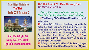 Trực Tiếp = Thánh Lễ Thứ Hai Tuần XIV mùa Thường Niên