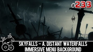 ★ Skyrim Mods Series - #233 - SkyFalls, Immersive Menu Background