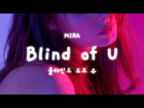 MIRA      Blind of U Official Audio