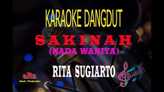 Karaoke Sakinah Nada Wanita - Rita Sugiarto (Karaoke Dangdut Tanpa Vocal)