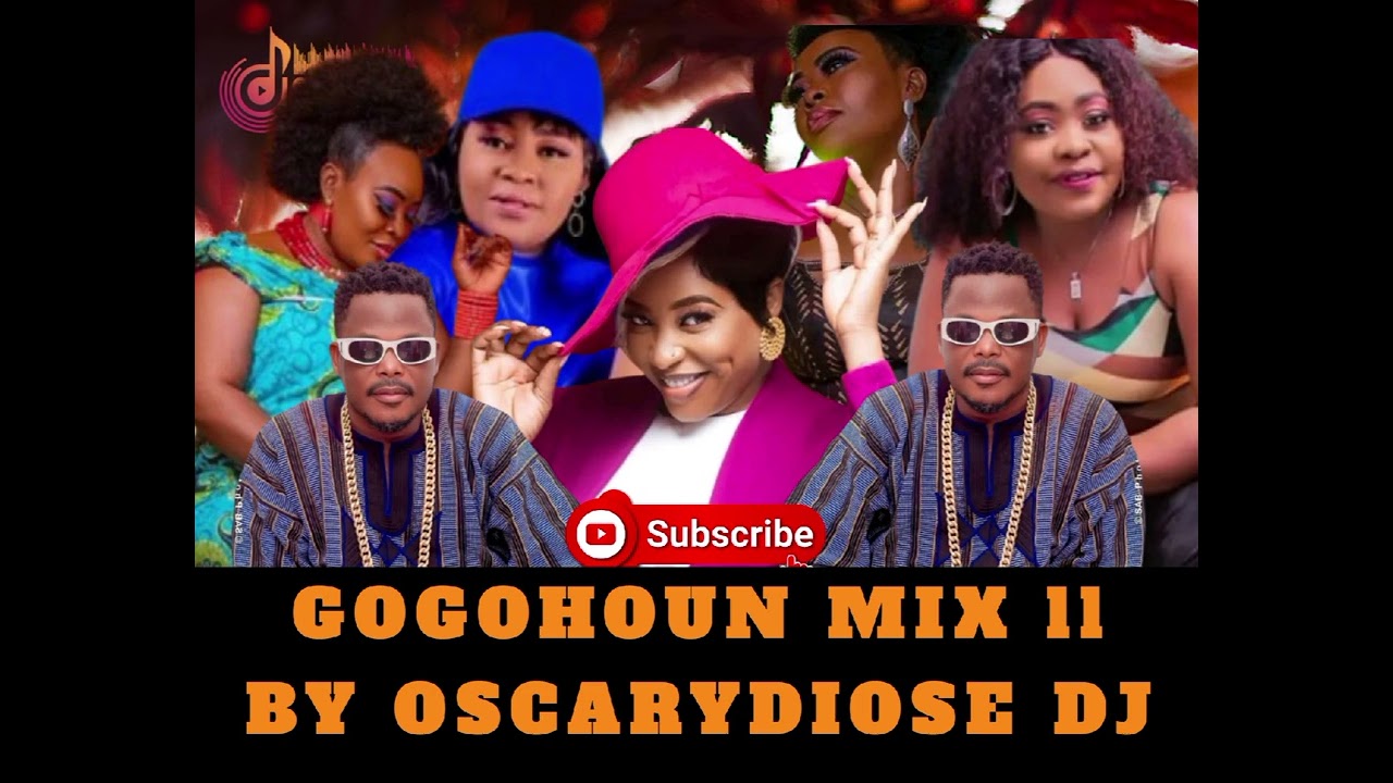 MIX BÉNIN GOGOHOUN (SENA-NOBLE_LISS-MOUSSE_MACRO) BY OSCARYDIOSE DJ