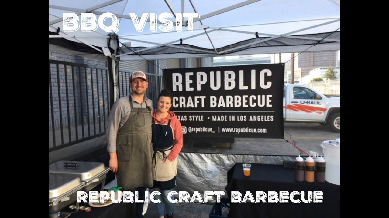 Republic Craft Barbecue Los Angeles, California BBQ Visit YouTube