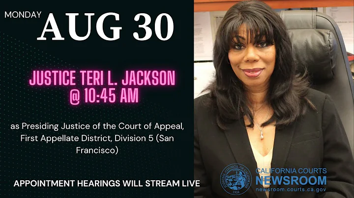 Justice Teri L. Jackson as Presiding Justice of th...