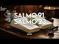 SALMO 91 Y SALMO 23 | ¡¡Las dos oraciones más poderosas de la Biblia!!