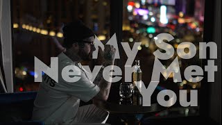 PFV - My Son Never Met You (Official Music Video)