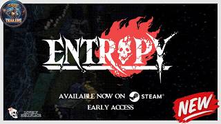 Entropy | Early Access Launch Trailer