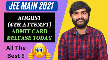 Jee Main 2021 Admit Card Release Today, JEE Main 4th Attempt Admit Card Date, JEE Admit Card 2021