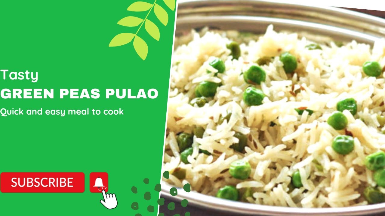 Delicious North Indian green peas pulao Mutter pulao tamil recipe