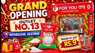 🎉 FOR YOU MART Outlet No. 13 Grand Opening in Jaleswar | Supermarket & Grocery Shopping Destination