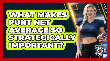 What Makes Punt Net Average So Strategically Important? - Gridiron Data Digest