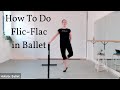 How To Do Flic Flac: Ballet Class Tutorial (beginner)