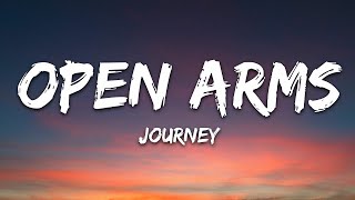 Journey - Open Arms (Lyrics)