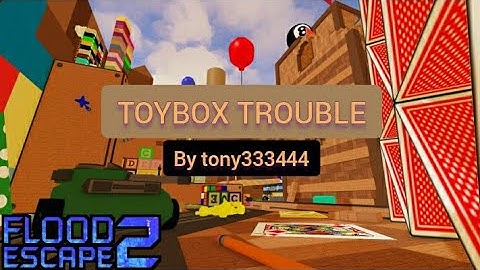 Flood Escape 2 Community Maps: Toybox Trouble [Hard] by tony333444