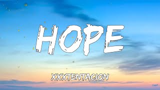 XXXTENTACION - Hope | Lyrics