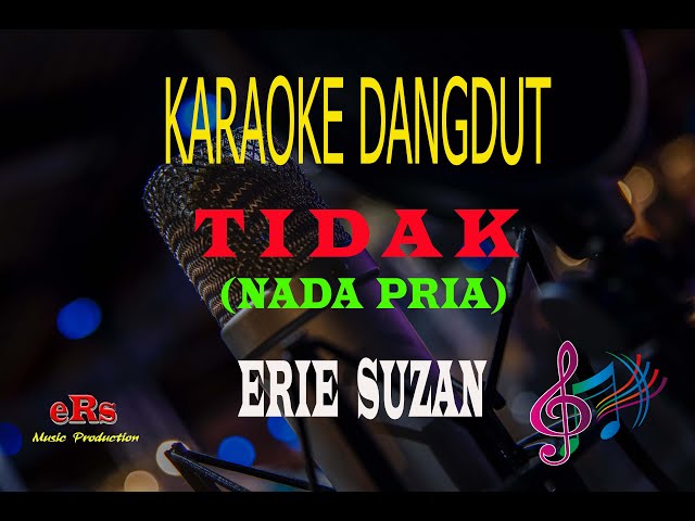 Karaoke Tidak Nada Pria - Erie Suzan (Karaoke Dangdut Tanpa Vocal) class=