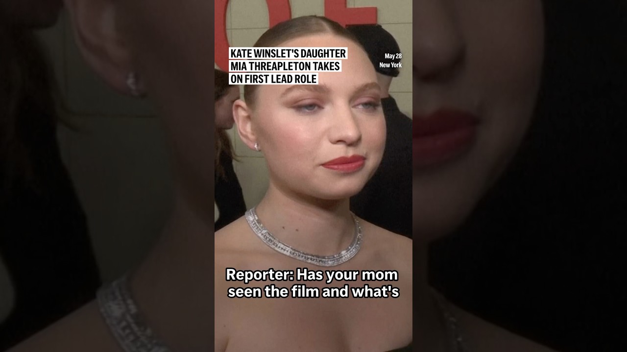 Kate Winslet's daughter Mia Threapleton takes on first lead role