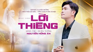 Lời Thiêng - Nguyễn Hồng Ân Nhạc Thánh Ca Giáo Đường - St Xuân Tưởng Official Mv 4K